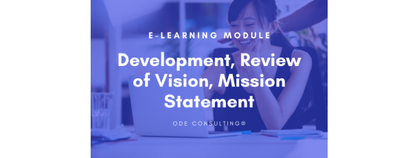 e-Learning module: Development, Review of Vision, Mission Statement